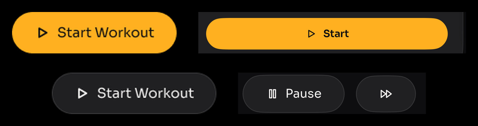 Four buttons in two rows. The left column shows the Figma component: an amber pill reading Start Workout with a play glyph, and below it the same pill in secondary grey. The right column shows the running app: the full-width amber Start button on a Home card, and the Pause and fast-forward controls from the live session screen.